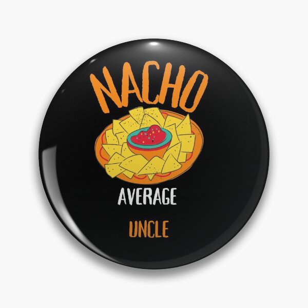 Item preview, nacho average uncle designed and sold by GabyVGalindo.