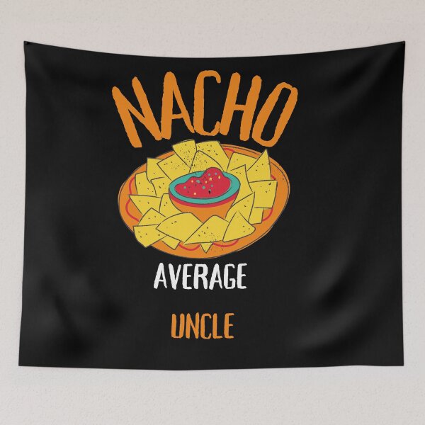 Item preview, nacho average uncle designed and sold by GabyVGalindo.