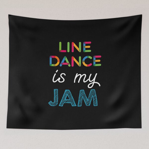 Item preview, Line Dance is my Jam. Funny Line Dance Design designed and sold by Custom365.