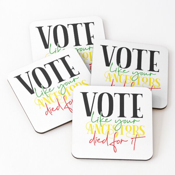 Item preview, Vote Like Your Ancestors died for it designed and sold by BRtisticDesigns.