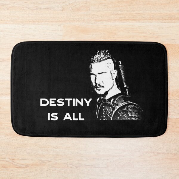 Item preview, Uhtred - Destiny is all... designed and sold by MerchActually.