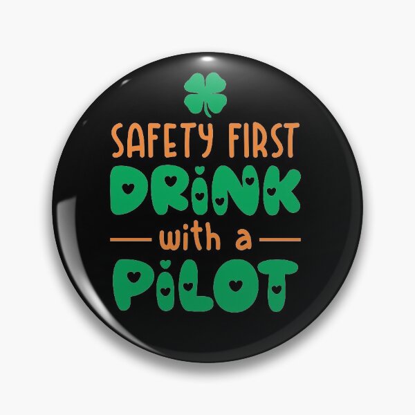 Item preview, safety first drink with a pilot designed and sold by PUNCH ME IN SHOP.