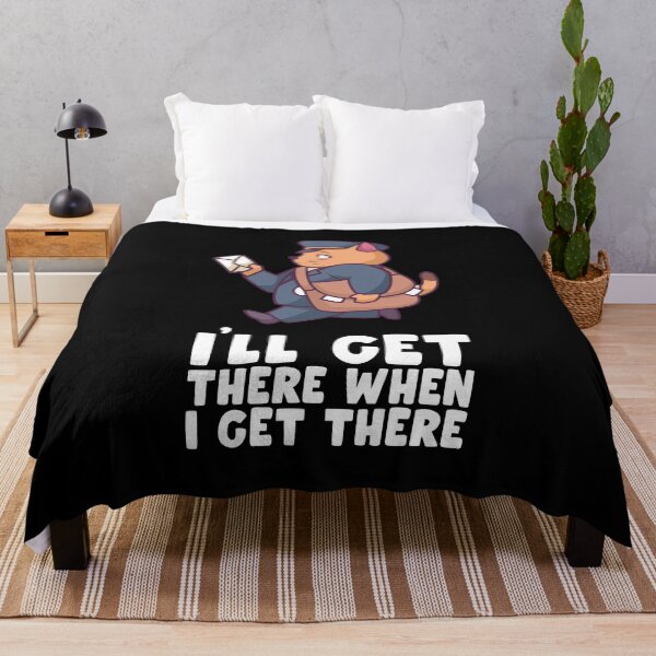 Item preview, I'll Get There When I Get There - Postal Worker designed and sold by biNutz.