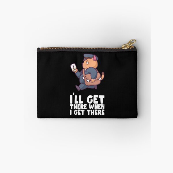 Item preview, I'll Get There When I Get There - Postal Worker designed and sold by biNutz.