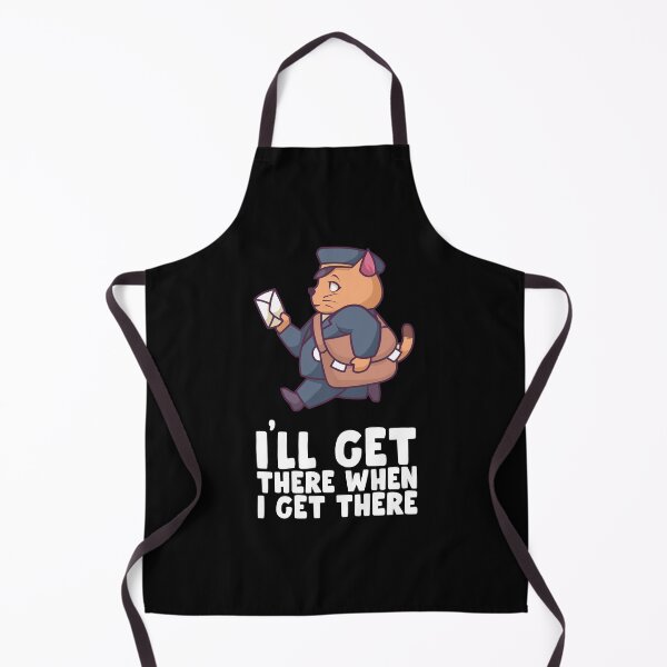 Item preview, I'll Get There When I Get There - Postal Worker designed and sold by biNutz.