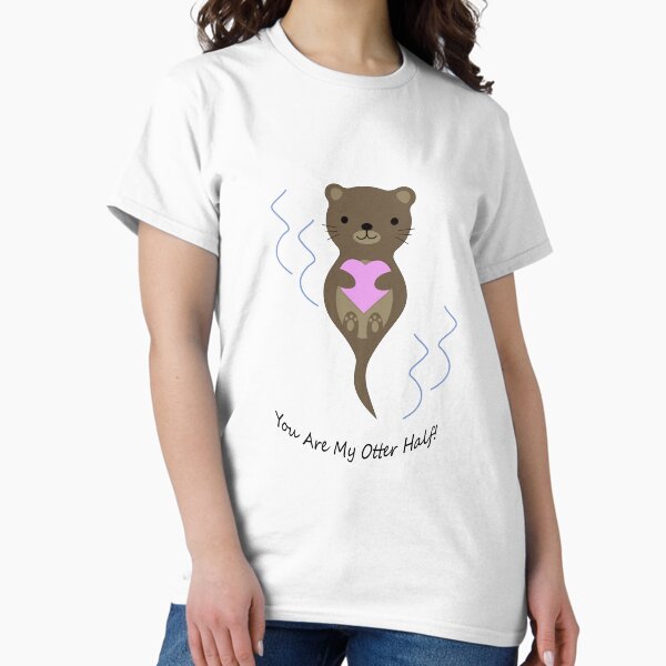 Item preview, You Are My Otter Half Otter designed and sold by Eggtooth.