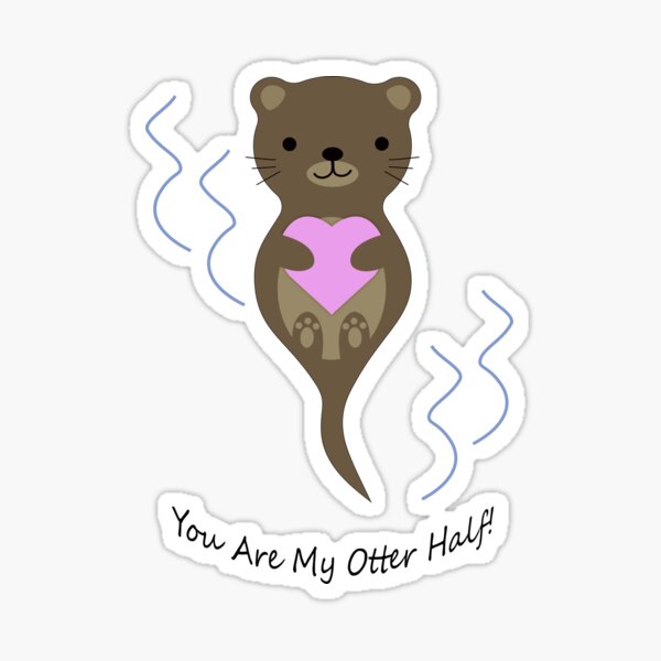 Item preview, You Are My Otter Half Otter designed and sold by Eggtooth.
