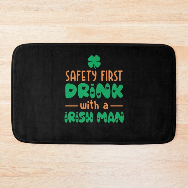 Item preview, safety first drink with a irish man designed and sold by PUNCH ME IN SHOP.