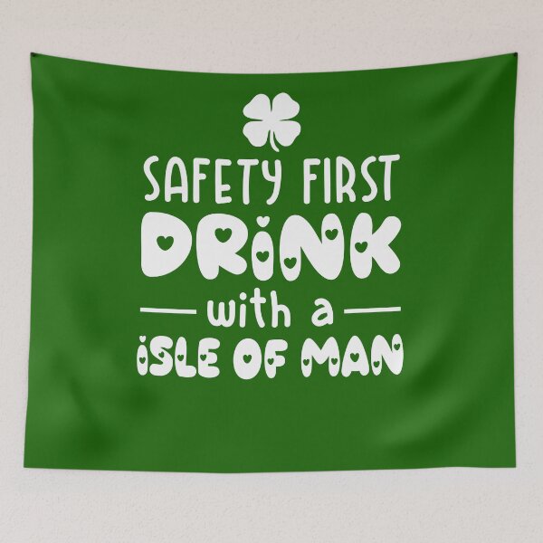 Item preview, safety first drink with a isle of man designed and sold by PUNCH ME IN SHOP.