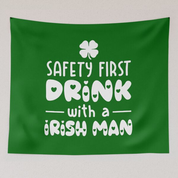 Item preview, safety first drink with a irish man designed and sold by PUNCH ME IN SHOP.