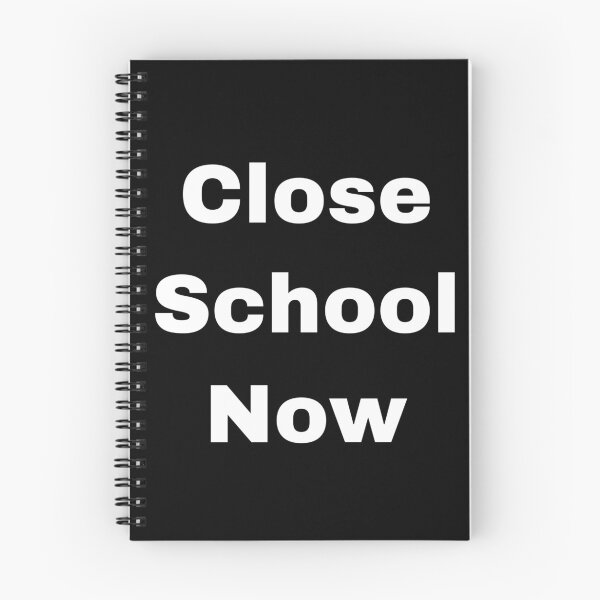 Item preview, Close School Now designed and sold by Yeewen1234.