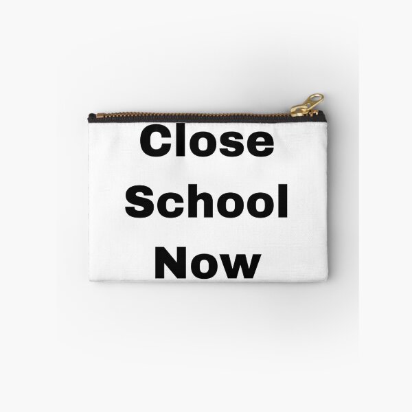Item preview,  Close School Now designed and sold by Yeewen1234.