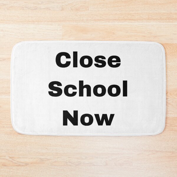 Item preview,  Close School Now designed and sold by Yeewen1234.