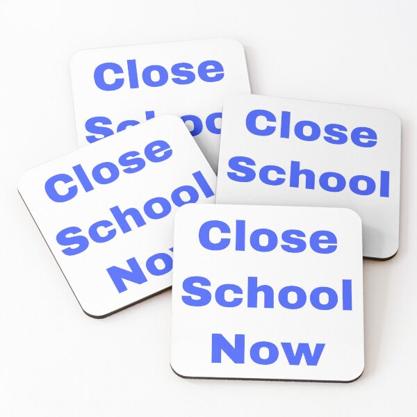 Item preview, Close School Now designed and sold by Yeewen1234.
