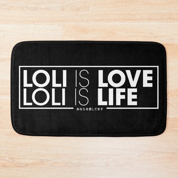 Item preview, loli is life loli is love designed and sold by lonelyweebshop.