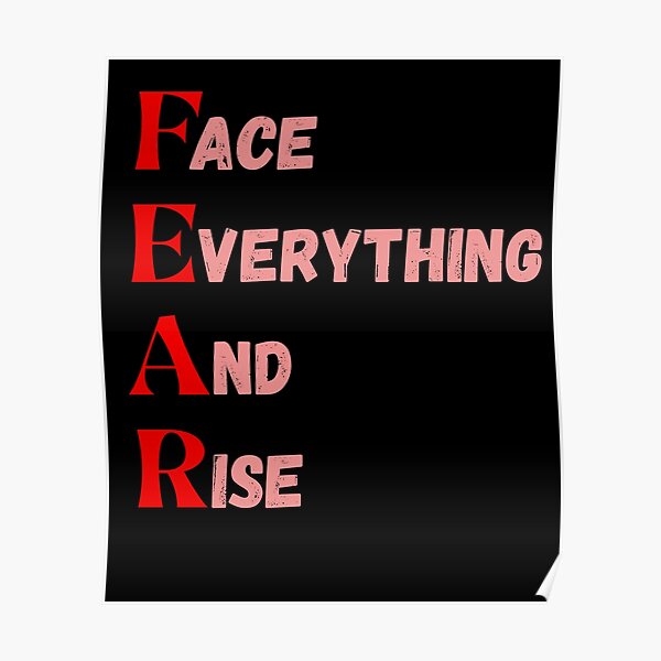 fear-acronym-face-everything-and-rise-t-shirt-by-michael8t6-redbubble