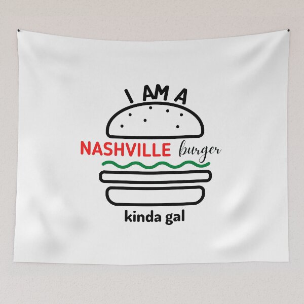Item preview, I Am A Nashville Burger Kinda Gal designed and sold by ThePeanutSeries.