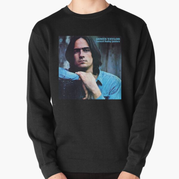 James Taylor sweet baby james Pullover Sweatshirt