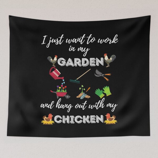 Item preview, I Just Want To Work In My Garden And Hangout With My Chikens designed and sold by MoMasry.
