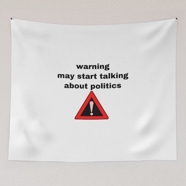 Item preview, Warning may start talking about politics designed and sold by Yeewen1234.