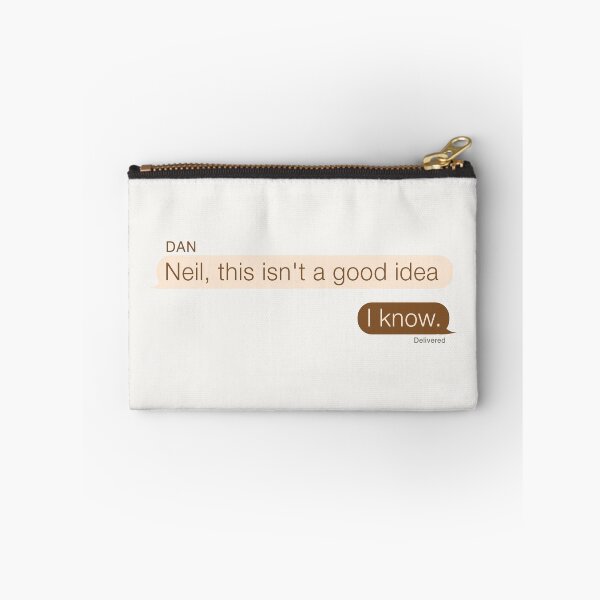 Item preview, "Neil, this isn't a good idea." "I know." aftg quote designed and sold by oeufcreatif.
