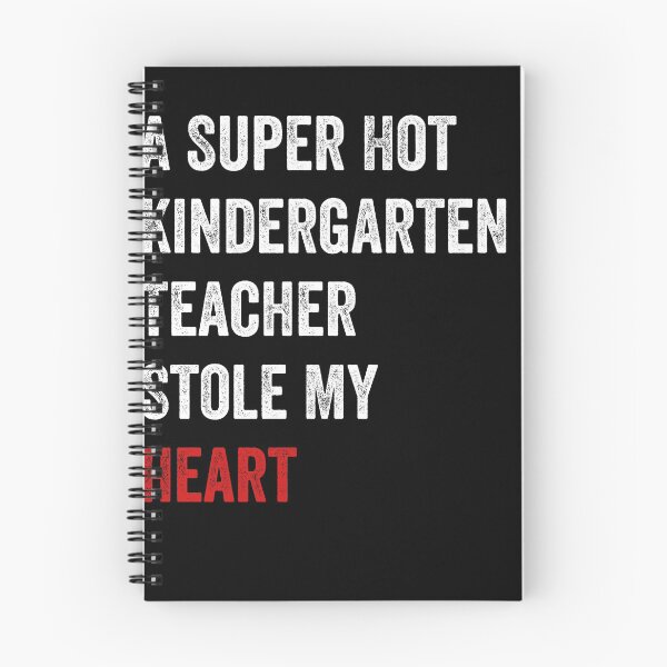 Item preview, A Super Hot Kindergarten Teacher Stole My Heart  designed and sold by MoMasry.