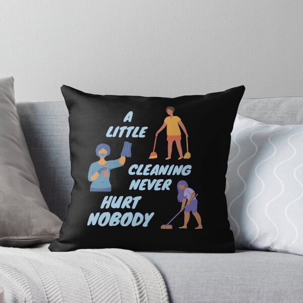 Item preview, A Little Cleaning Never Hurt Nobody - Funny Housekeeping Humor designed and sold by SavvyCleaner.