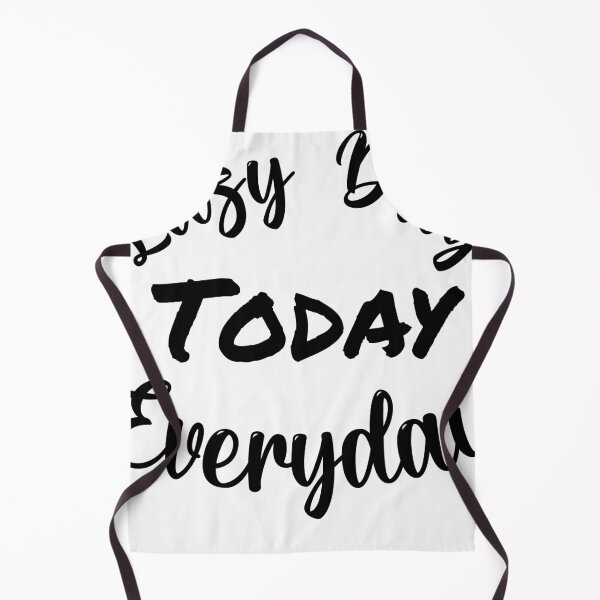 Item preview, Lazy Day Today Everyday designed and sold by Happy Holiday.