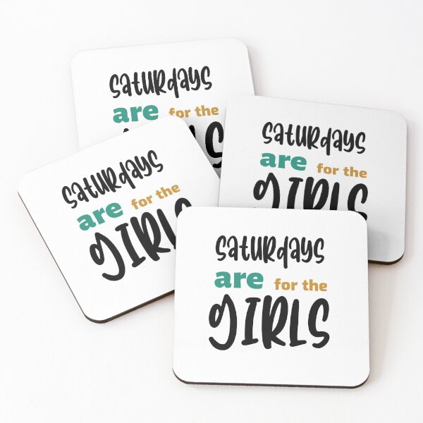 Item preview, Saturdays are for the girls  designed and sold by cathelkav.