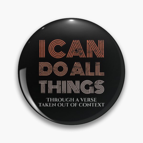 Item preview, Vintage Retro I Can Do All Things Through A Verse Taken Out Of Context designed and sold by SereneSouls.