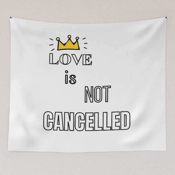Item preview, Love is not Cancelled - funny valentine designed and sold by Jhaustria.