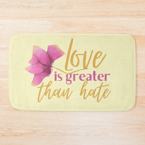 Item preview, Love is Greater Than Hate Pink Flower Design designed and sold by SweetAndSpice.