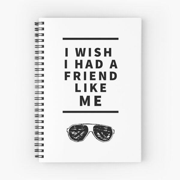 Item preview, I wish I Had a Friend like Me - Black text designed and sold by LilyTreeArt.