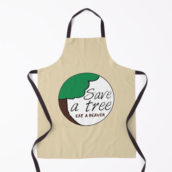 Item preview, Save a Tree Eat a Beaver designed and sold by craigafrechette.