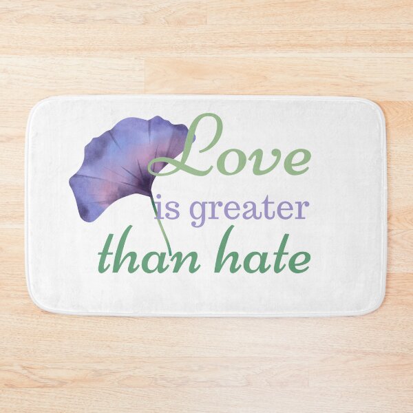 Item preview, Love is Greater Than Hate Blue Flower Design designed and sold by SweetAndSpice.
