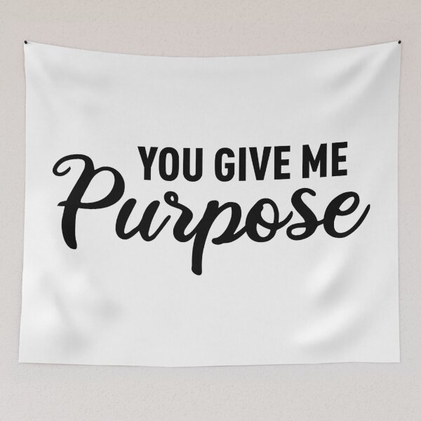 Item preview, You Give Me Purpose (Black) designed and sold by FilipeFerreira.