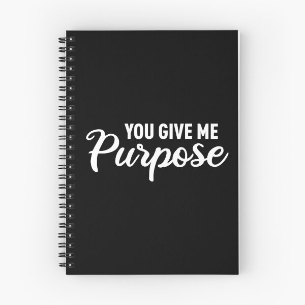 Item preview, You Give Me Purpose (White) designed and sold by FilipeFerreira.