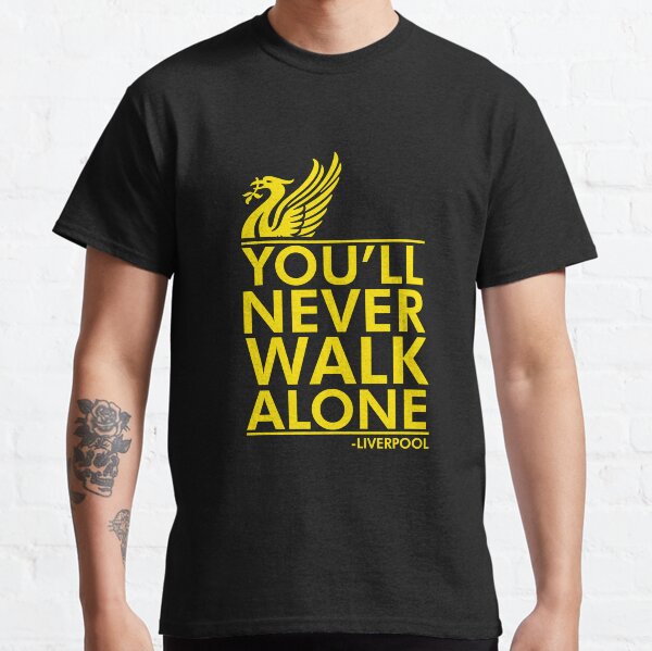 You’ll Never Waalk Alone L-L-I-V-E-R-P-O-O-L-L Cool Tee Classic T-Shirt