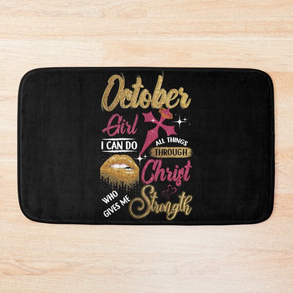 Item preview, October Girl I can Do All Things Through Christ Who Gives Me Strength designed and sold by BaseStore.