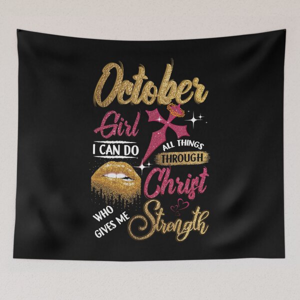 Item preview, October Girl I can Do All Things Through Christ Who Gives Me Strength designed and sold by BaseStore.