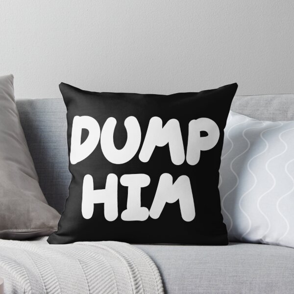 Item preview, Dump Him - girfriend's relationship advice designed and sold by RoguePixel.