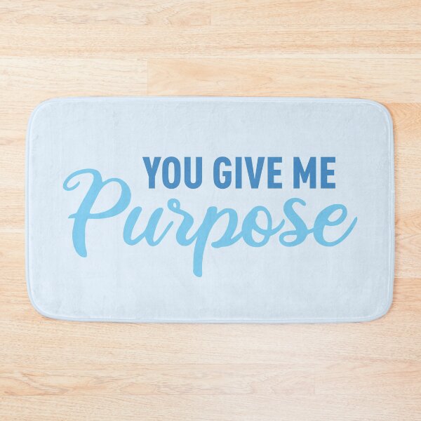 Item preview, You Give Me Purpose (Blue) designed and sold by FilipeFerreira.