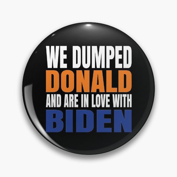 Item preview, We dumped Donald Trump and are in Love with Biden designed and sold by RoguePixel.