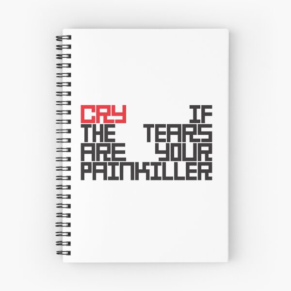 Item preview, Cry if the tears  are your  painkiller designed and sold by close-up.biz.
