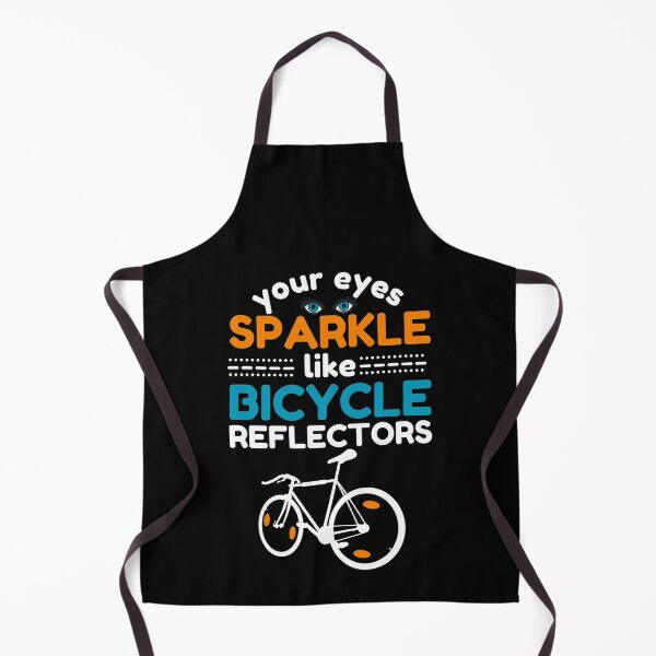 Item preview, your eyes sparkle like bicycle reflectors - funny designed and sold by Atleta-Cali.