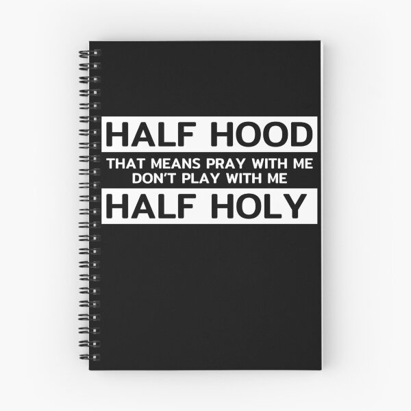 Item preview, Half Hood Half Holy That Means Pray With Me Don't Play With Me for bk designed and sold by taby2you.