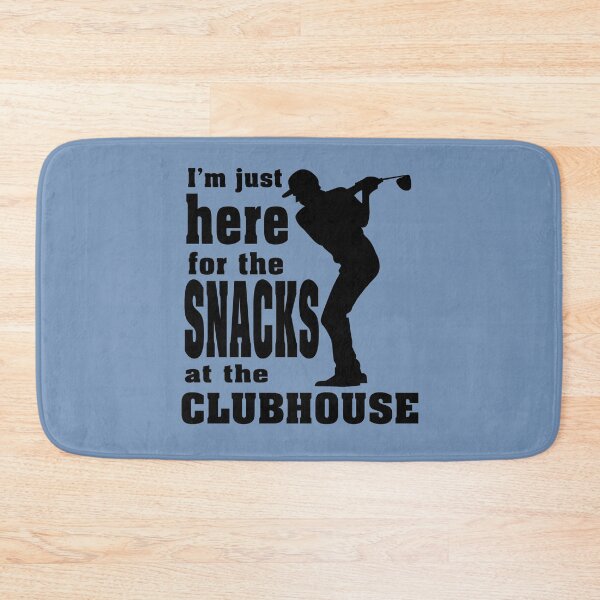 Item preview, Funny Golf Design, I'm Here for the Snacks at the Clubhouse designed and sold by lmcvinco.