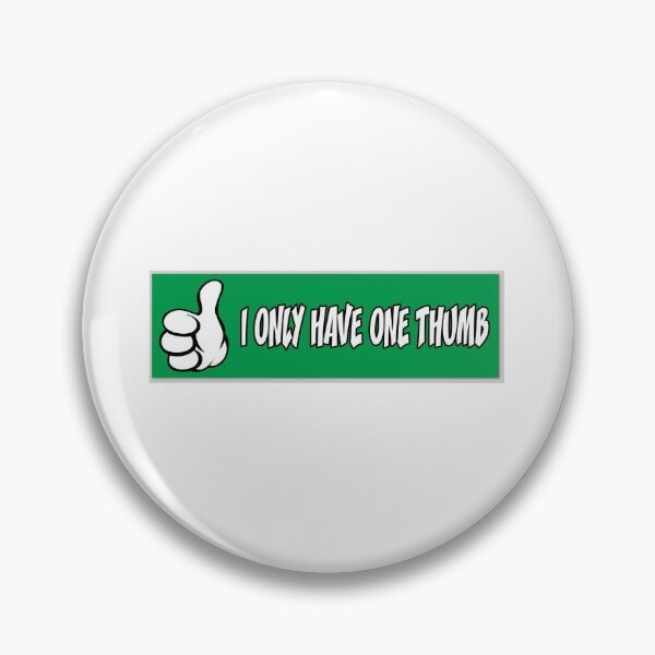 Item preview, I only have one thumb designed and sold by I-Eat-Glue.