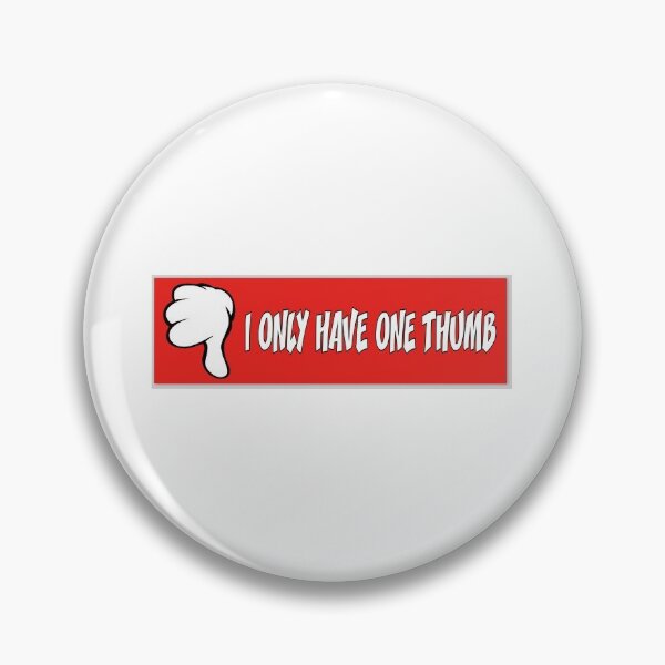 Item preview, I only have ONE THUMB designed and sold by I-Eat-Glue.