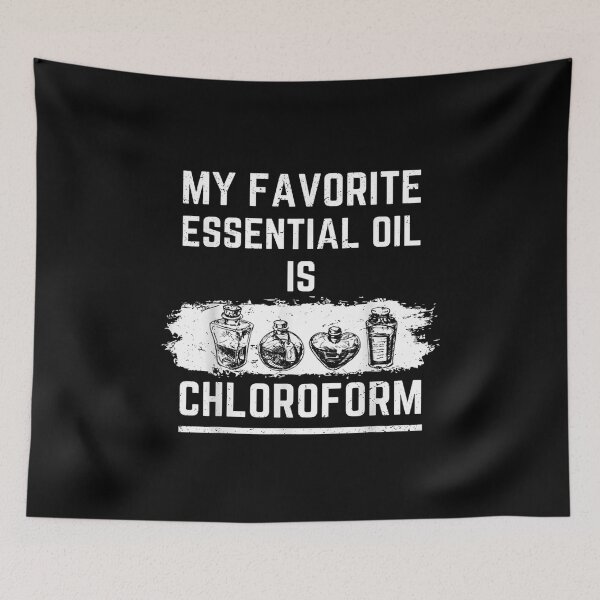 Item preview, My Favorite Essential Oil Is Chloroform designed and sold by OdonnellConrad.